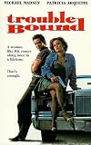 Trouble Bound [VHS]