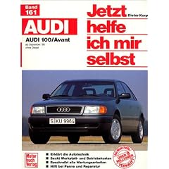 Audi 100 (Jetzt helfe ich mir selbst)