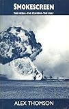 Smokescreen : the media, the censors, the Gulf