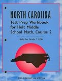 North Carolina Test Prep Workbook for Holt Middle School Math, Course 2: Help for Grade 7 EOG