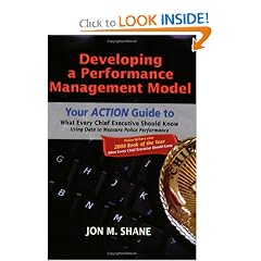 Developing a Performance Management Model: An Application Guide to What Every Chief Executive Should Know: Using Data to Measure Police Performance