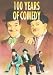 100 YEARS OF COMEDY [2000]