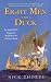 Eight Men and a Duck: An Improbable Voyage by Reed Boat to Easter Island