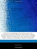 Articles On Partition Of India In Fiction, including: Earth (1998 Film), Garm Hava, Gadar: Ek Prem Katha, Pinjar (film), Tamas (film), Tahader Katha, ... Film), Shaheed-e-mohabbat, Train To Pakistan