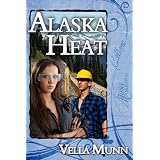 Alaska Heat ~ Vella Munn