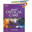 Delmar's Critical Care Nursing Care Plans by  Sheree Raye Comer