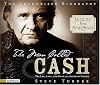 The MAN Called CASH: The Life, Love and Faith of an American Legend