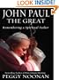 John Paul The Great: Remembering a Spiritual Father