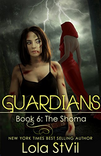 Guardians: The Shoma (The Guardians Series, Book 6 Part 1)