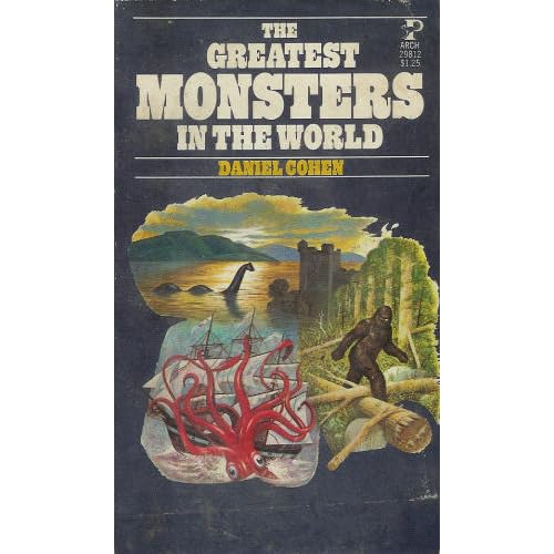 The Greatest Monsters in the World Daniel Cohen