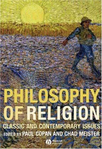 Philosophy of Religion: Classic and Contemporary Issues