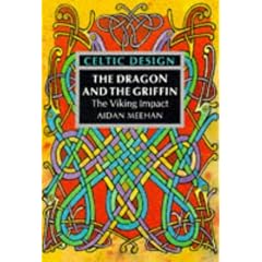 Celtic Design: The Dragon and the Griffin