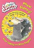 Phew, Sidney!: The Sweetest Smelling Skunk in the World (Colour Crackers)