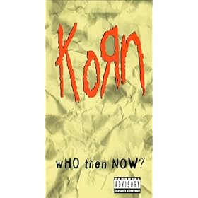 Click here to buy Korn - Who Then Now?.