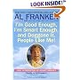 I'm Good Enough, I'm Smart Enough, and Doggone It, People Like Me!: Daily Affirmations By Stuart Smalley