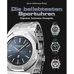 Die beliebtesten Sportuhren: Fliegeruhren, Taucheruhren, Chronografen