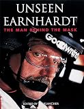 Unseen Earnhardt  The Man Behind the Mask