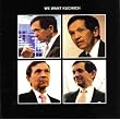 We Want Kucinich