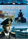 North Atlantic Battles - The Fight Against The U-Boats
