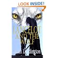 Lancelot And The Wolf (The Knights Of Camelot)