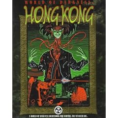 Hong Kong (World of Darkness (White Wolf Paperback))