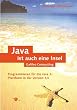 Java ist auch eine Insel: Programmieren f�r die Java 2-Plattform in der Version 5 (Galileo Computing)