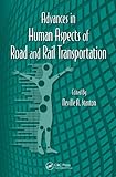 Advances in human aspects of road and rail transportation