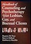 Handbook of Counseling and Psychotherapy with Lesbian, Gay, and Bisexual Clients