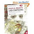 People, Beauty und Composing: Kreatives Arbeiten mit Photoshop