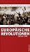 Europäische Revolution 1789 bis 1848. Kindlers Kulturgeschichte. (Hardcover)