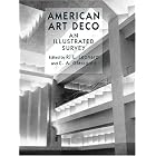 American Art Deco: An Illustrated Survey by R. L. Leonard and C. A. Glassgold