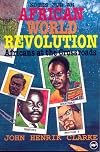 Africans at the Crossroad: Notes on an African World Revolution