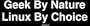 Geek By Nature Linux By Choice Bumper Sticker