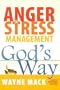 Anger & Stress Management God's Way