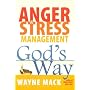 Anger & Stress Management God's Way