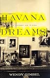 Havana Dreams: A Story of Cuba