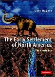 The Early Settlement of North America: The Clovis Era