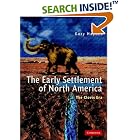 Click here to buy The Early Settlement of North America: The Clovis Era by  Gary Haynes.