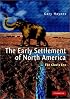 The Early Settlement of North America: The Clovis Era