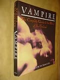 Vampire : the complete guide to the world of the undead