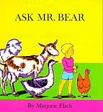 Ask Mr. Bear[ ASK MR. BEAR ] by Flack, Marjorie (Author) Jul-01-68[ Hardcover ]