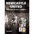 Newcastle United: The 1968-69 Fairs Cup Story by Jim Jeffrey