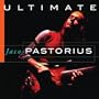 Ultimate Jaco Pastorius