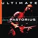 Music : Ultimate Jaco Pastorius