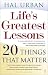  : Life's Greatest Lessons: 20 Things That Matter