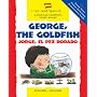 George, the Goldfish / Jorge, El Pez Dorado (I Can Read Spanish)