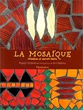 La Mosa�que, cr�ation et savoir-faire