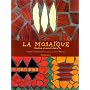 La Mosa�que, cr�ation et savoir-faire