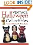 Vintage Halloween Collectibles: An Identification & Price Guide (Vintage Halloween Collectibles: Identification & Price Guide)