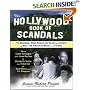 The Hollywood Book of Scandals: The Shocking, Often Disgraceful Deeds and Affairs of Over 100 American Movie and TV Idols